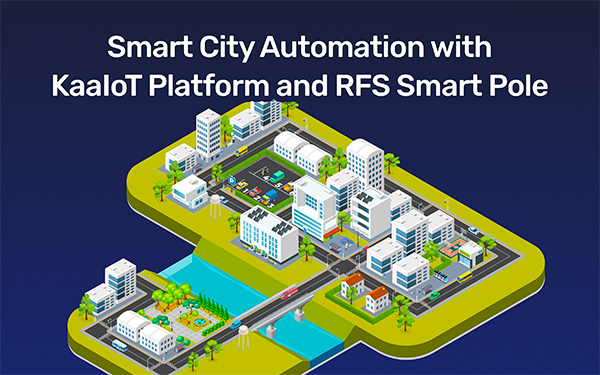 Smart City Automation with KaaIoT Platform and RFS Smart Pole