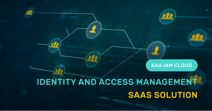 KaaIoT IAM Cloud: Identity and Access Management SaaS Solution KaaIoT IAM Cloud: Identity and Access Management SaaS Solution